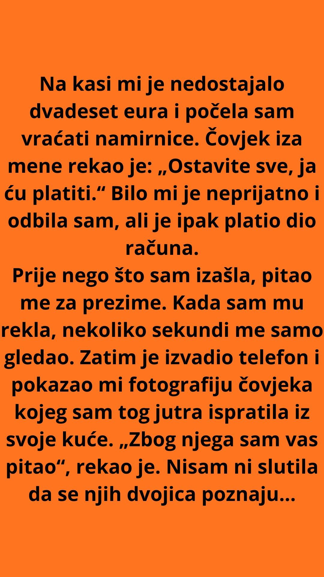 NA KASI MI JE NEDOSTAJALO 20 EURA I POČELA SAM VRAĆATI NAMIRNICE – ČOVJEK IZA MENE JE REKAO: „OSTAVITE SVE, JA ĆU PLATITI“